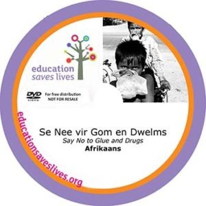 Afrikaans: Say No to Glue and Drugs
