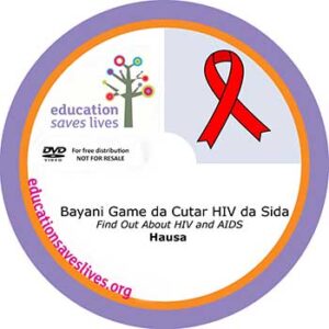 Hausa: - Find Out About HIV and AIDS